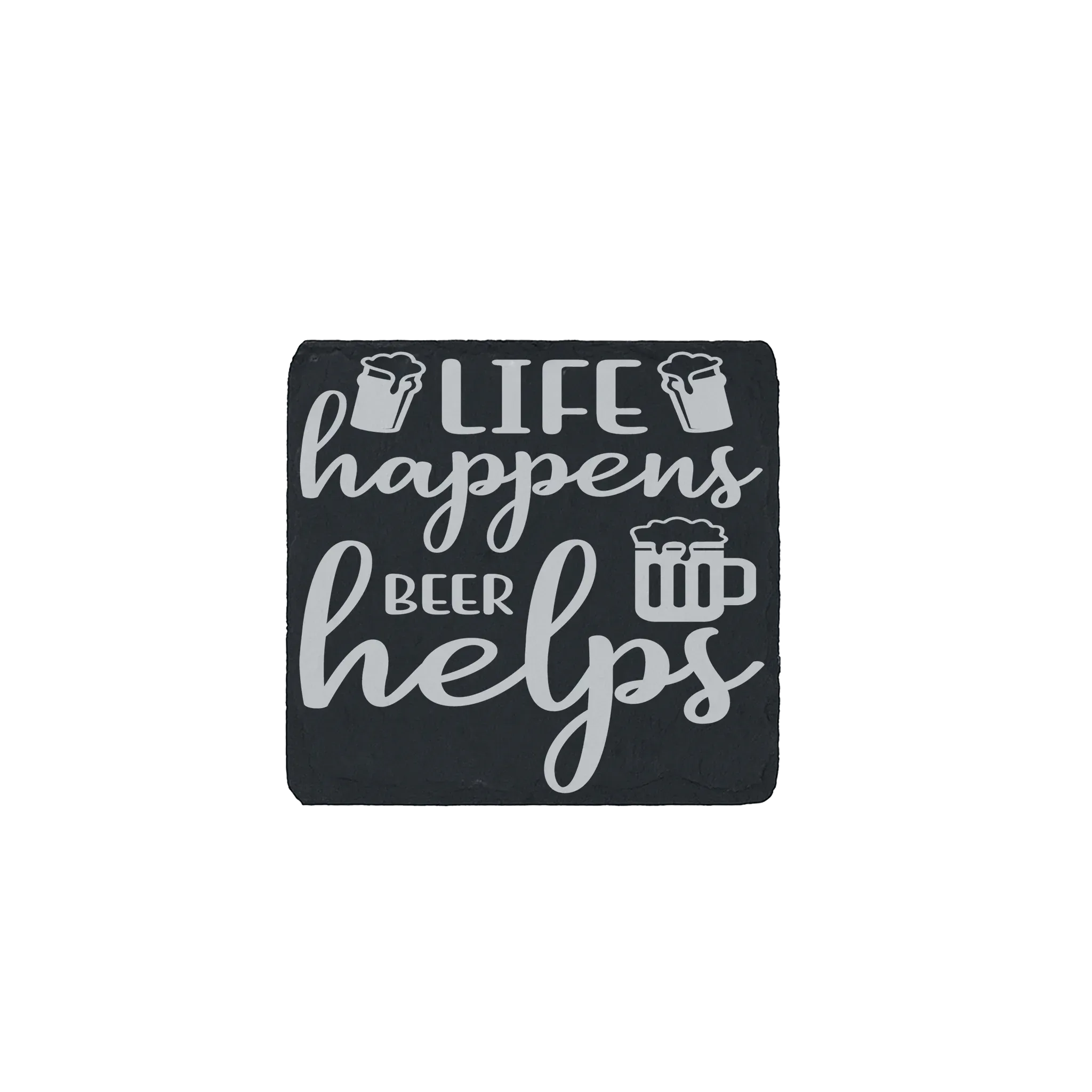 Funny slate coaster engraved with “Life Happens Beer Helps” – perfect gift for beer drinkers and bar cart decor.