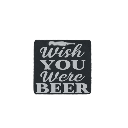 Funny slate beer coaster engraved with “Wish You Were Beer” and beer bottle graphic – perfect bar decor gift.