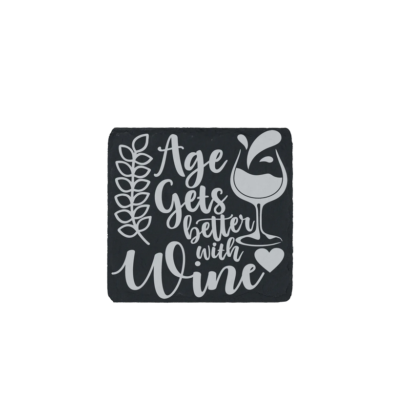 Engraved slate coaster with “Age Gets Better With Wine” quote – a charming and funny gift for wine lovers and birthdays.